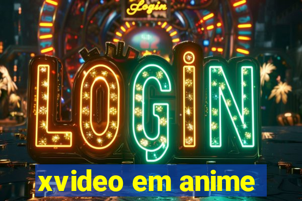 xvideo em anime